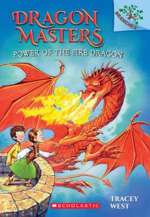 [Dragon Masters 04] • Power of the Fire Dragon